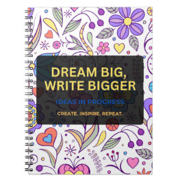 Caderno Espiral Dream Big, Write Bigger – Inspirational