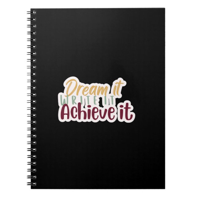 Caderno Espiral Dream It Write It Achieve It Notebook (Frente)