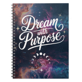 Caderno Espiral Dream with Purpose- Cosmic Intention Notebook