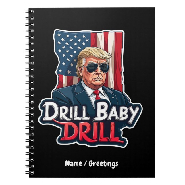 Caderno Espiral Drill Baby Drill Trump 2025 Independência da Améri (Frente)