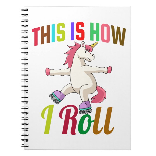 Caderno Espiral É Assim Que Eu Rolo - Roller Skating Unicorn (Frente)