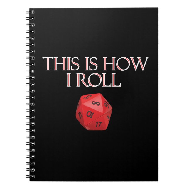Caderno Espiral É Assim Que Eu Rolo Um Engraçado Dice RPG (Frente)