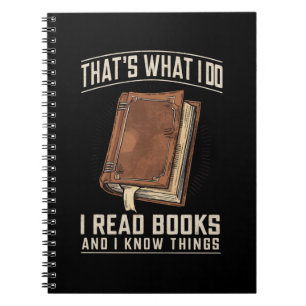 Caderno Espiral É o que eu faço para ler livros e sei coisas