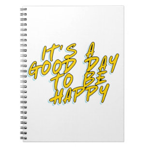 CADERNO ESPIRAL É UM BOM DIA PARA SER FELIZ