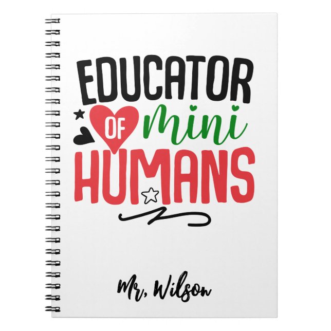 Caderno Espiral Educator of Mini Humans Notebook – Funny Teacher  (Frente)