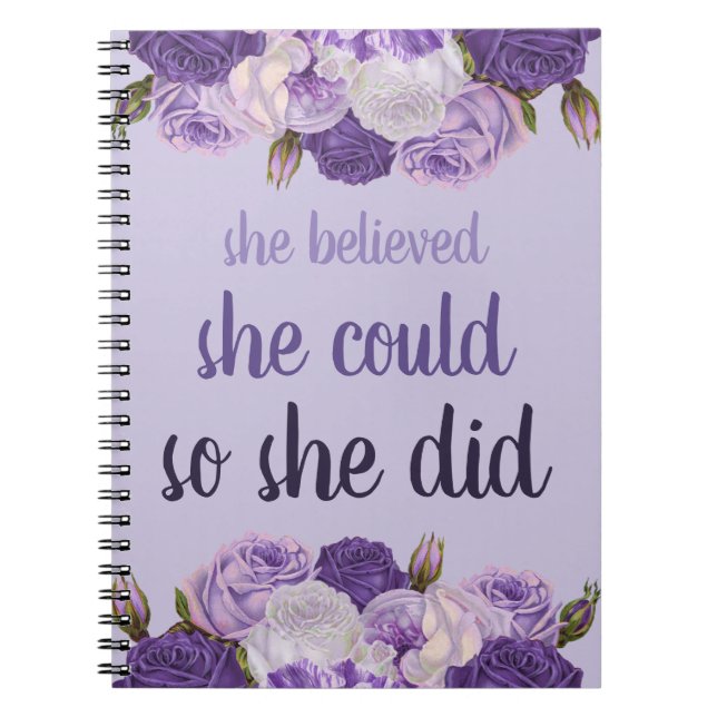 Caderno Espiral Ela Acreditava Que Podia Então Fez Floral Roxo (Frente)
