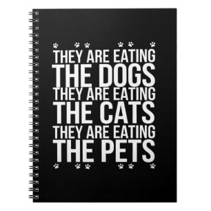 Caderno Espiral Eles Estão Comendo Os Cães Os Gatos Os Animais De