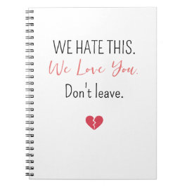 Caderno Espiral Emotional Farewell Coworker Don’t Leave