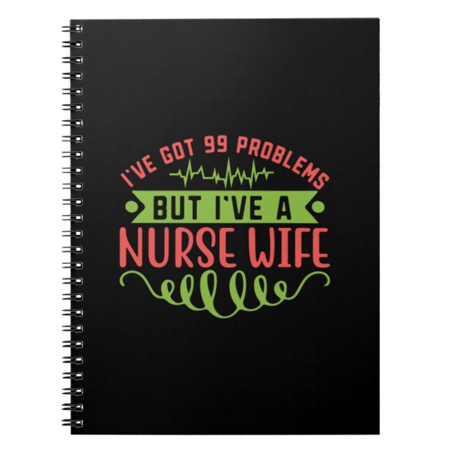 Caderno Espiral Enfermeira Presente | Eu Tenho 99 Problemas (Frente)