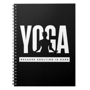 Caderno Espiral Engraçado Citar Yoga Porque Adultar é Duro