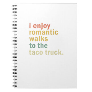 Caderno Espiral Engraçado Taco Romântico Walk Taco Truck Lover Tac