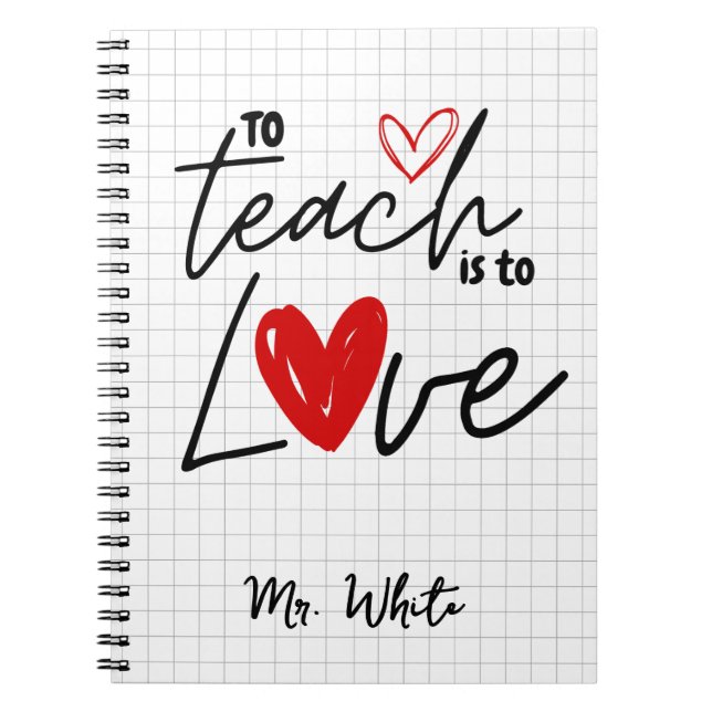 Caderno Espiral Ensinar é amar professor personalizado (Frente)