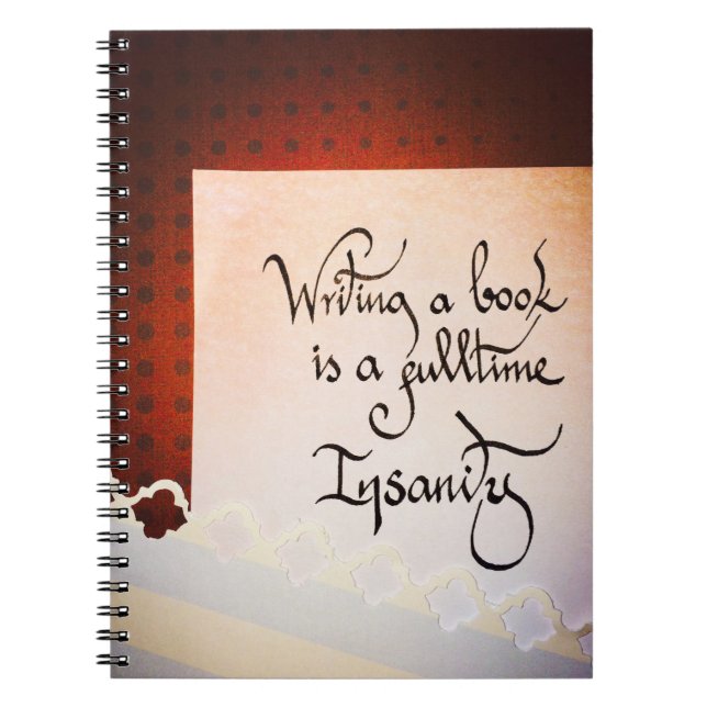 Caderno Espiral Escrevendo um livro é uma insanidade do tempo do c (Frente)