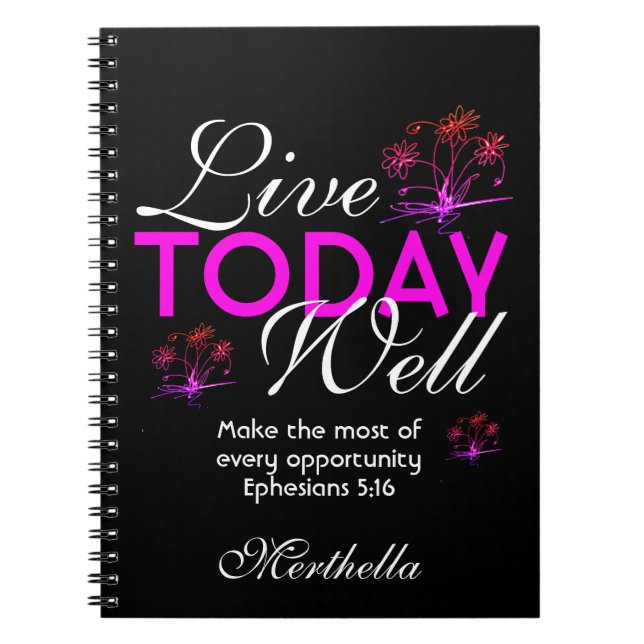Caderno Espiral Escritura Motivacional VIVE HOJE BEM Eph 5:16 (Frente)