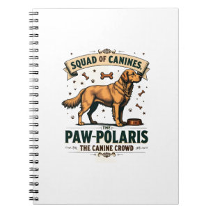 Caderno Espiral Esquadrão de Caninos Gráfico de Piada de Cachorro 