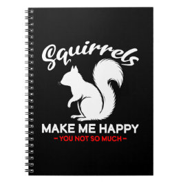 Caderno Espiral Esquilos Engraçados Me Fazem Feliz Você Não Tanto