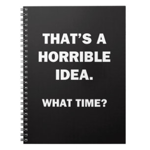 Caderno Espiral Essa é uma ideia horrível.