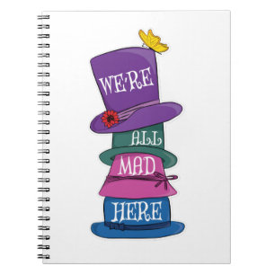 Caderno Espiral Estamos todos loucos por aqui... odiando Alice no