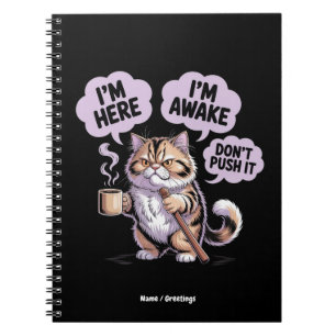 Caderno Espiral Estou aqui, estou acordada, não empurre o velho ga