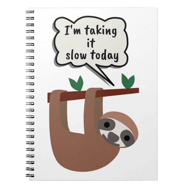 Caderno Espiral Estou levando-o devagar hoje Sloth Engraçado (Frente)