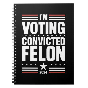 Caderno Espiral Estou votando no criminoso condenado pró-Trump 202