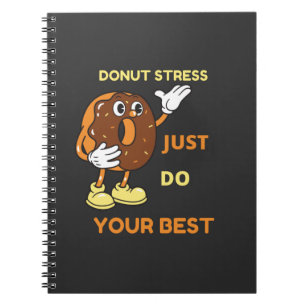 Caderno Espiral Estresse de rosquinha faça o seu melhor em teste