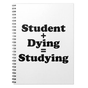 Caderno Espiral Estudante Mais Morrendo É Igual Estudar