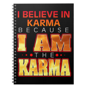 Caderno Espiral Eu acredito em Karma porque eu sou a Karma