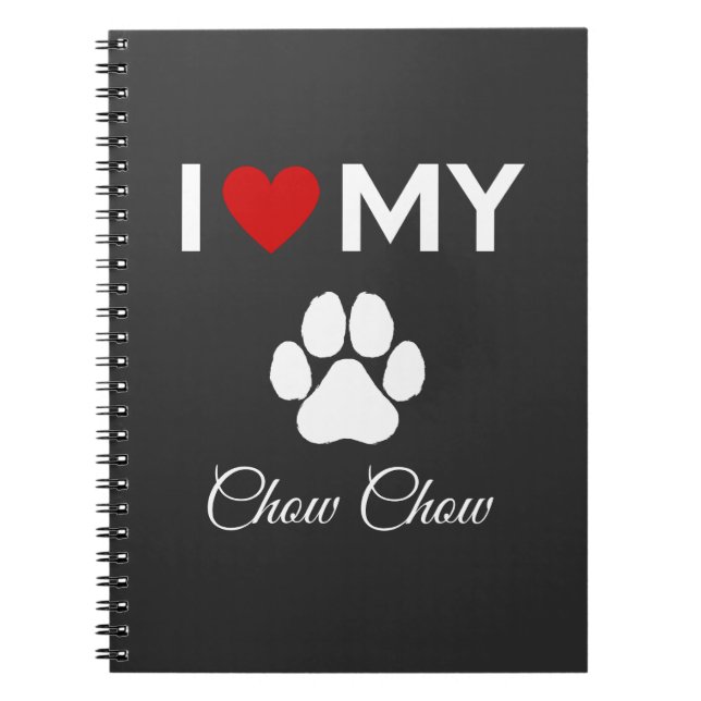 Caderno Espiral Eu adoro o texto personalizado do meu cão Chow Cho (Frente)
