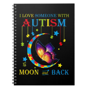 Caderno Espiral Eu amo alguém com autismo às luas e de volta ao T