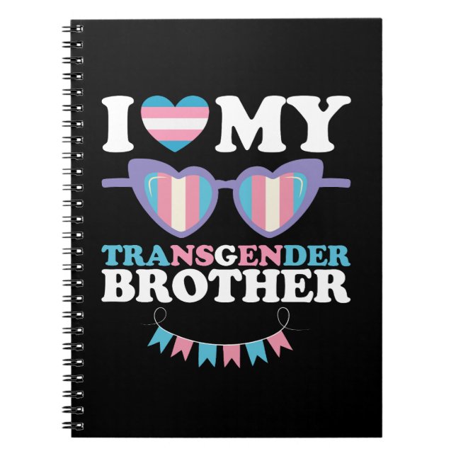 Caderno Espiral Eu Amo Meu Irmão Transgênero Transgender Family Tr (Frente)