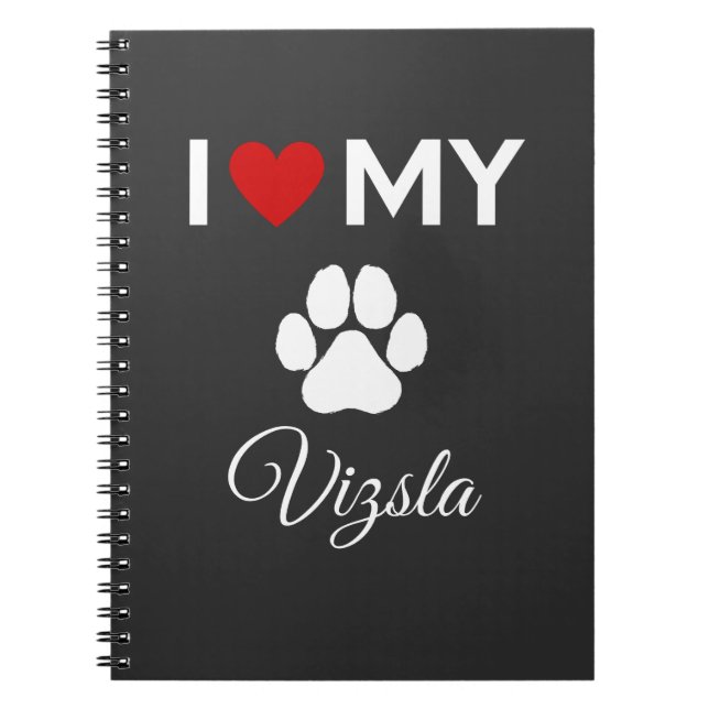 Caderno Espiral Eu amo o meu texto personalizado de cão Vizsla (Frente)