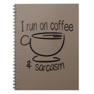 Caderno Espiral Eu funciono no café e no sarcasmo