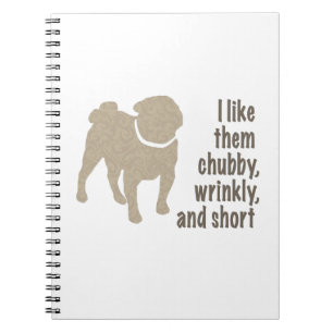 Caderno Espiral Eu gosto deles chubby, rugas e curtos - Pug