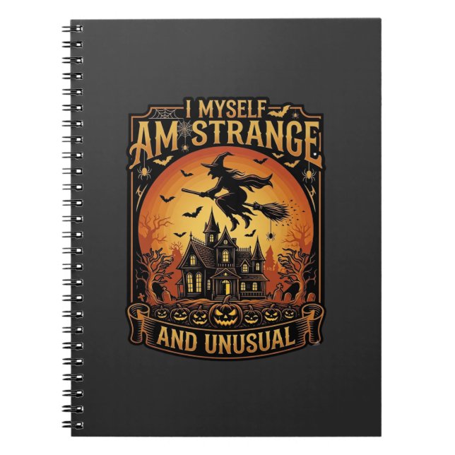 Caderno Espiral Eu Mesmo Sou Estranho Incomum Bruxa De Halloween A (Frente)
