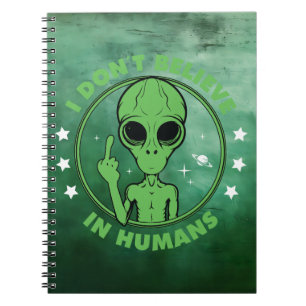 Caderno Espiral Eu Não Acredito em Humanos Camiseta Divertida de A