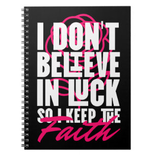 Caderno Espiral Eu Não Acredito em Sorte Motivacional