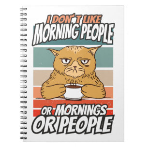 Caderno Espiral Eu não gosto de pessoas matinais ou manhãs ou pe