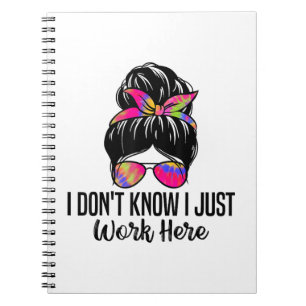 Caderno Espiral Eu não sei que eu só trabalho aqui. Engraçadas cit