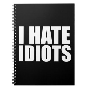 Caderno Espiral Eu odeio idiotas
