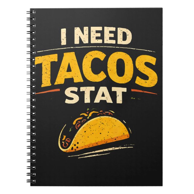 Caderno Espiral Eu Preciso de Tacos Já (Frente)
