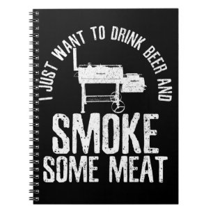 Caderno Espiral Eu Só Quero Beber Cerveja E Fumar Alguma Carne Chu