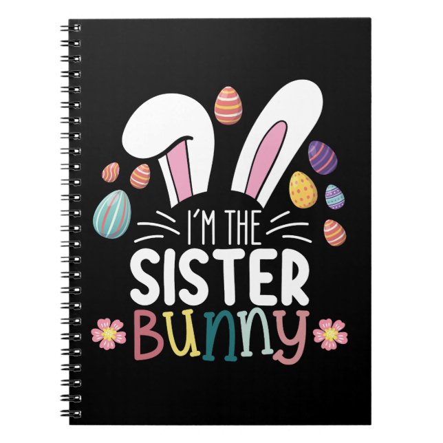 Caderno Espiral Eu Sou A Irmã Coelhinha Páscoa Família Corresponde (Frente)