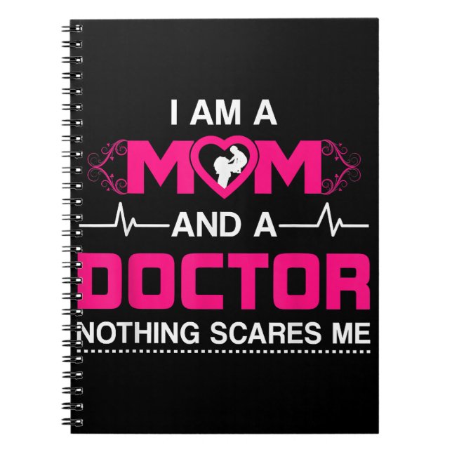Caderno Espiral Eu sou mãe e médico, nada me assusta. (Frente)