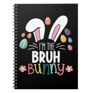 Caderno Espiral Eu Sou o Coelho Bruh da Correspondência de Páscoa
