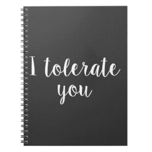 Caderno Espiral Eu tolero-o