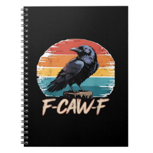 Caderno Espiral F-Caw-F Corvo Humor Engraçado Gótico Retrô Clássic