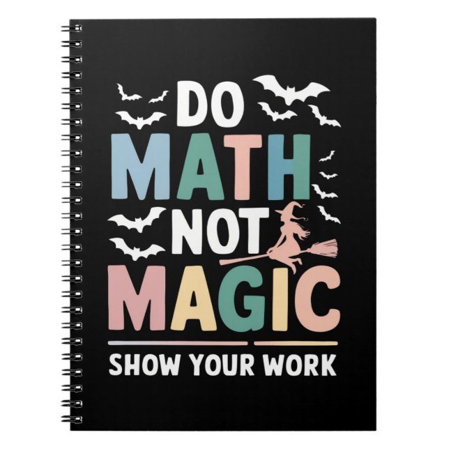 Caderno Espiral Faça Matemática Não Magia Professor de Matemática  (Frente)