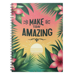 Caderno Espiral "Faça o Dia de Hoje ser Incrível"
