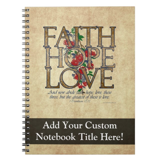 Caderno Espiral Faith Hope ama a Bíblia cristã verso (Frente)